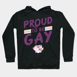 Proud To Be Gay - LGBT Gay Pride Month print Hoodie